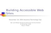 Building Accessible Web Sites November 18, 2004 Assistive Technology DayAssistive Technology Day San Luis Obispo Society for Technical Communication 15.