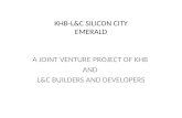 KHB-L&C SILICON CITY EMERALD A JOINT VENTURE PROJECT OF KHB AND L&C BUILDERS AND DEVELOPERS.