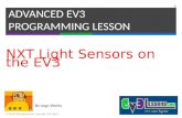 By Lego Works NXT Light Sensors on the EV3 ADVANCED EV3 PROGRAMMING LESSON © 2015 EV3Lessons.com, Last edit 1/29/2015 1.