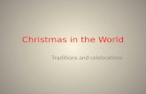 Christmas in the World Traditions and celebrations.
