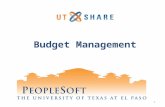 Budget Management 1. Welcome to Training! Why PeopleSoft? – PeopleSoft will help UTEP to grow. What’s Your Part? – We need your skills and expertise in.