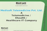Medisoft Telemedicine Pvt. Ltd. A Telemedicine / Ehealth / Healthcare IT Company Copyright Medisoft Telemedicine Pvt. Ltd.. All rights reserved.