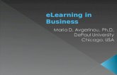 ELearning in Business.  The Business case for eLearning  eLearning: how it’s defined  Advantages of eLearning in business  Disadvantages of eLearning.