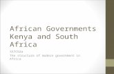 African Governments Kenya and South Africa SS7CG2a The structure of modern government in Africa.