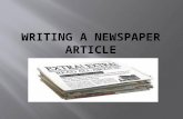 Every newspaper has a masthead or a title with information underneath it. (i.e. The Toronto Star, The New York Times, etc.) When you’re writing your newspaper.