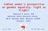 Indian women’s prospective on gender equality: Fight or flight! Kamalesh K Gulia, PhD National Brain Research Centre NH-8, Nainwal Mode, Manesar 122050.