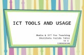 ICT TOOLS AND USAGE Media & ICT For Teaching Sholihatu Farida Tohir VI E 1205020108.