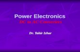 Power Electronics DC to AC Converters Dr. Tahir Izhar.