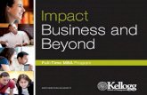 Today’s Agenda Why Kellogg Kellogg Full-Time MBA Programs – 2Y, 1Y, MMM, JD-MBA The Kellogg Brand Position Alumni Guest Panel Kellogg Admissions Criteria.