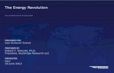The Energy Revolution PREPARED FOR Iseo Summer School PREPARED BY Robert F. Wescott, Ph.D. President, Keybridge Research LLC PRESENTED Iseo 20 June 2013.