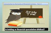 Introduction to the basics of financial markets – Part 2 Is betting or financial speculation Biblical?