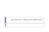 Qualitative Research Methods. Different Approaches to Research: Paradigms  Each of the following approaches are different paradigms  Paradigm: “an accepted.
