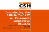 Introducing the SAMHSA ToolKIT on Permanent Supportive Housing Anne Cory Corporation for Supportive Housing MHSA Small County TA Call 8/18/10 .