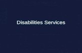 Disabilities Services. Transitioning from High School to College.