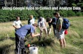 Using Google Apps to Collect and Analyze Data. Google Education Trainer Joe Donahue personal email: jdonahue805@gmail.comjdonahue805@gmail.com school.