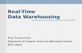 Real-Time Data Warehousing Prof. Navneet Goyal Department of Computer Science & Information Systems BITS, Pilani.
