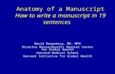 Anatomy of a Manuscript How to write a manuscript in 19 sentences David Bangsberg, MD, MPH Director Massachusetts General Center for Global Health Harvard.