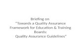 Briefing on “Towards a Quality Assurance Framework for Education & Training Boards: Quality Assurance Guidelines”