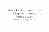 Matrix Approach to Simple Linear Regression KNNL – Chapter 5.