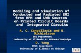 G93427.1 Modeling and Simulation of Conducted and Radiated EMI from HPM and UWB Sources on Printed Circuit Boards and Integrated Circuits A. C. Cangellaris.