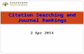Citation Searching and Journal Rankings 2 Apr 2014.