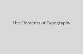 The Elements of Typography. The Anatomy of Type Baseline: The invisible line where letters sit.