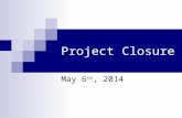 Project Closure May 6 th, 2014. 2 …recap::Integrated Change Control Part of the Project Integration Management Knowledge Area:  Develop Project Charter,