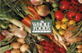 Executive Summary Whole Foods Market, Inc. –25 Years Of Double Digit Revenue Growth –$4.7B Organic Supermarket Industry Leader Whole Foods Current Strategy.