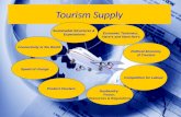 1 Tourism Supply Political Economy of Tourism Economic Tectonics: Have’s and Have Not’s Product Clusters Husbandry: Power, Resources & Regulations Connectivity.