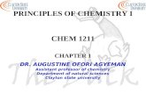 PRINCIPLES OF CHEMISTRY I CHEM 1211 CHAPTER 1 DR. AUGUSTINE OFORI AGYEMAN Assistant professor of chemistry Department of natural sciences Clayton state.