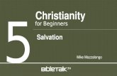 Christianity 5 for Beginners Mike Mazzalongo Salvation.