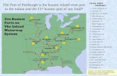 The Port of Pittsburgh is the busiest inland river port in the nation and the 11 th busiest port of any kind* TOTAL PORT RANKING* 1 South Louisiana, LA.