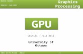 CEG 4131-Fall 2012 1 Graphics Processing Unit GPU CEG4131 – Fall 2012 University of Ottawa Bardia Bandali CEG4131 – Fall 2012.