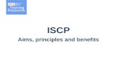 ISCP Aims, principles and benefits. Overview Background, Aims, Key principles Curriculum components Benefits for patients, training, trainees The syllabus.