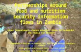Partnerships around food and nutrition security information flows in Zambia Klaus Droppelmann a, Chance Kabaghe b, Rhoda Mofya-Mukuka b and Teunis van.