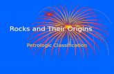 Rocks and Their Origins Petrologic Classification.