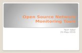 Open Source Network Monitoring Tools Yasir Iqbal 22-May-2010.