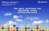 The best platform for building cloud infrastructures Ralf von Gunten Sr. Systems Engineer VMware.