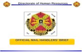 OFFICIAL MAIL HANDLERS’ BRIEF ONE TEAM NO SEAM Directorate of Human Resources.