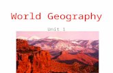 World Geography Unit 1. What is Geography? The study of the distribution and interaction of physical and human features on the earth.