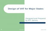 RTI JammuAudit of VAT 1 Design of VAT for Major States Designed and Prepared by RTI Jammu.