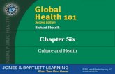 Chapter Six Culture and Health. The Importance of Culture to Health Culture is related to health behaviors Culture is an important determinant of people’s.