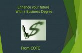 Enhance your future With a Business Degree From COTC.