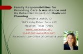 Family Responsibilities for Providing Care & Assistance and Its Potential Impact on Medicaid Planning Christina Lesher, JD 5615 Kirby Drive, Suite 412.