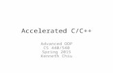 Accelerated C/C++ Advanced OOP CS 440/540 Spring 2015 Kenneth Chiu.