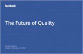 The Future of Quality Goranka Bjedov Oredev, November 8 th 2012.