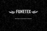 COMPANY SUMMARY Funetex (TM) was founded in 2010 as FT Grupp in Estonia, Tallinn We’re operating in Baltic States (Estonia, Latvia, Lithuania) and Scandinavia.