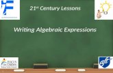 21 st Century Lessons Writing Algebraic Expressions 1.