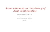 Some elements in the history of Arab mathematics Mahdi ABDELJAOUAD From arithmetic to algebra Part 1.