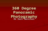 360 Degree Panoramic Photography Dr Karl Harrison.